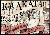3 , 20:00, : Krakatau + Dottie Danger.  - 200 .