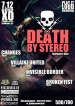 Death By Stereo (���), Villainz United, Invisible Border, Changes, Broken Fist. ���� - 500/700 �.