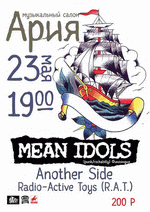 23 , 19:00,  (): Mean Idols (), Another Side,  .  - 200 .