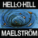 Hell-O-Hill 'Maelstrom'